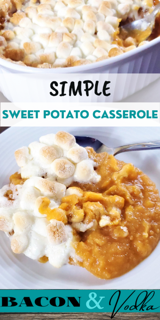Simple Sweet Potato Casserole - Bacon & Vodka
